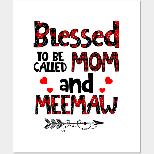 Blessed To be called Mom and meemaw Wall Art by Barnard